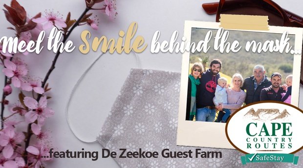 Meet the smile behind the mask...featuring De Zeekoe Guest Farm