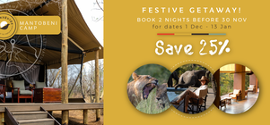 Mantobeni Camp - Festive Getaway – Save 25%!