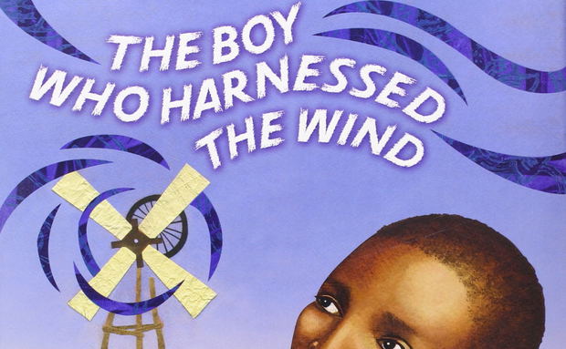 The boy who harnessed the wind The boy who harnessed the wind