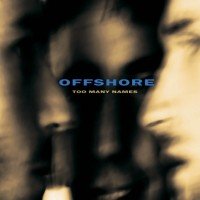 Offshore - Too Many Names