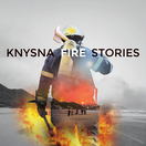 Knysna Fire Stories. Knysna Fires of 2017 Knysna Fire Stories. Knysna Fires of 2017