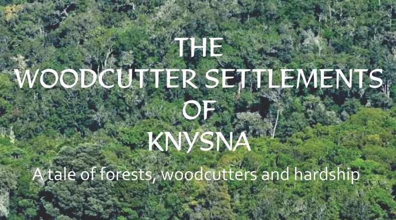 Woodcutter Settlements of Knysna, Books Knysna, Philip Caveney, Forestry Knysna, History Knysna Woodcutter Settlements of Knysna, Books Knysna, Philip Caveney, Forestry Knysna, History Knysna