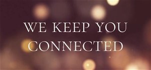 We keep you connected