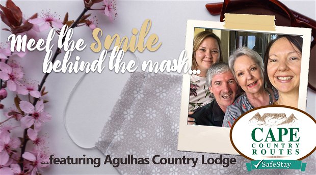 “Meet the smile behind the face mask” featuring Cape Country Routes Member Agulhas Country Lodge, Cape Agulhas