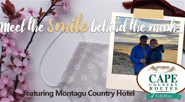 Meet the smile behind the mask featuring Montagu Country Hotel