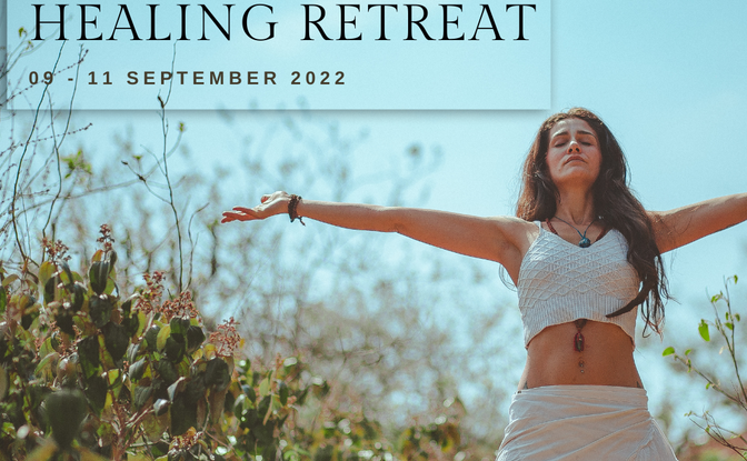 9-11 September 2022 - Body & Soul Luxury Healing Retreat
